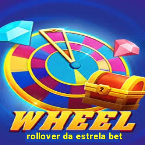 rollover da estrela bet